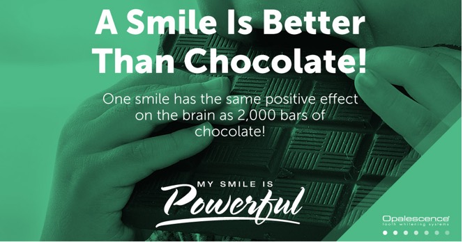 A Smile is Better Than Chocolate